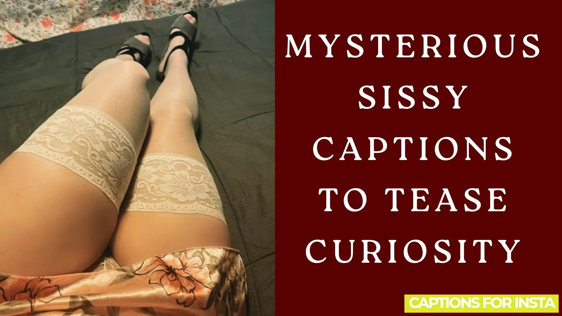 Mysterious Sissy Captions to Tease Curiosity